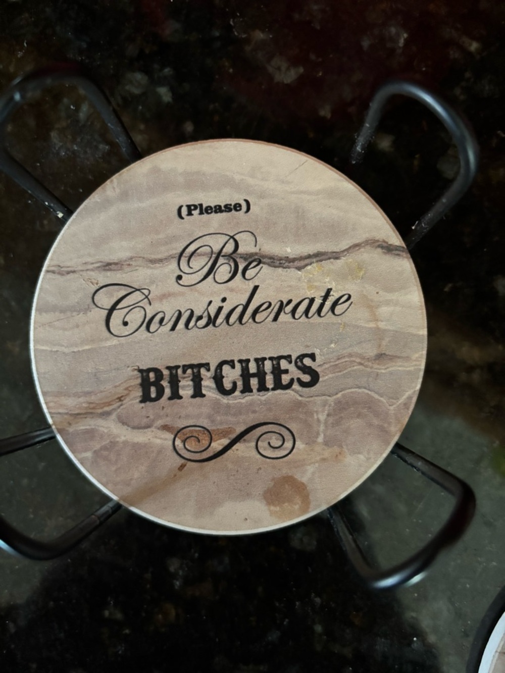 Be Considerate Bitches Round Decorative Ceramic Coaster